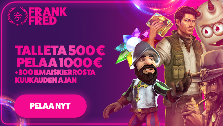 Frank & Fred Casino Tarjoaa 1000 € Bonuksen & 300 Ilmaiskierrosta